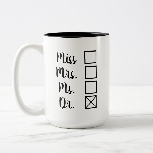 Tasse 2 Couleurs Doctorat/MD Terminal Degree Women's Options Femini (Gauche)