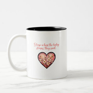 Tasse 2 Couleurs Dormir quand bébé dort Drôle de vie de maman