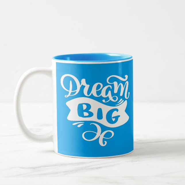 Tasse 2 Couleurs Dream Big (Gauche)