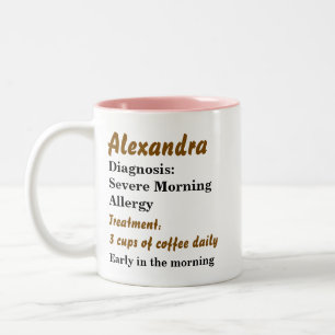 Tasse 2 Couleurs Drôle Allergie matinale personnalisée