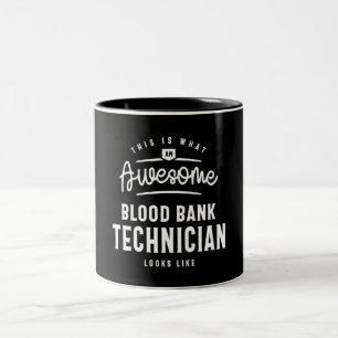 Tasse 2 Couleurs Drôle Awesome Blood Bank Technician Profession