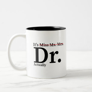 Tasse 2 Couleurs Drôle Docteur Docteur, Mlle Mme Mme Dr Gift
