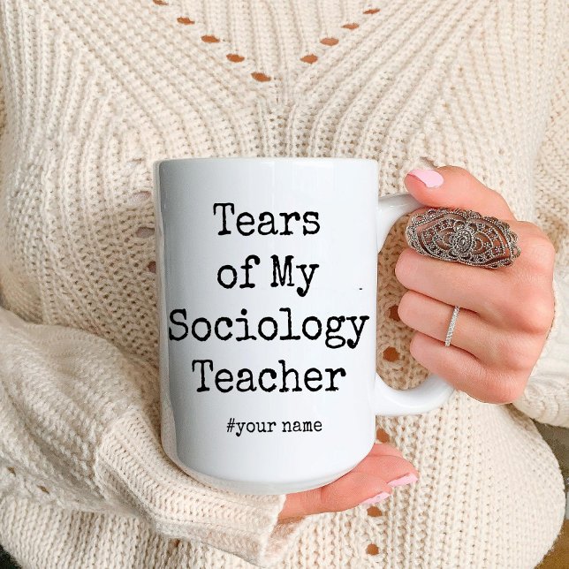 Tasse 2 Couleurs Drôle Larmes de mon professeur | Professeur de soc (Funny Tears of My Teacher | Sociology teacher Coffee Mug)