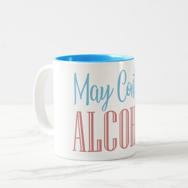 Tasse 2 Couleurs Drôle mai contenir de l'alcool (Devant gauche)