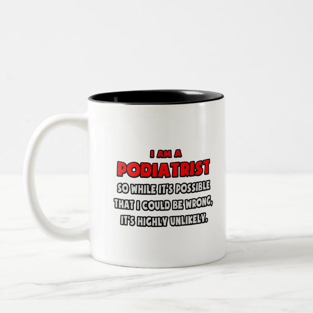Tasse 2 Couleurs Drôle Podiatriste .. Très improbable (Gauche)