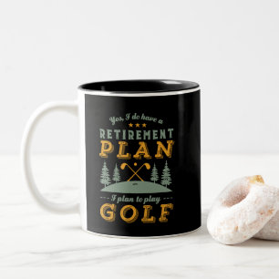 Tasse 2 Couleurs Drôle Retraité Plan de retraite Jouer Golf