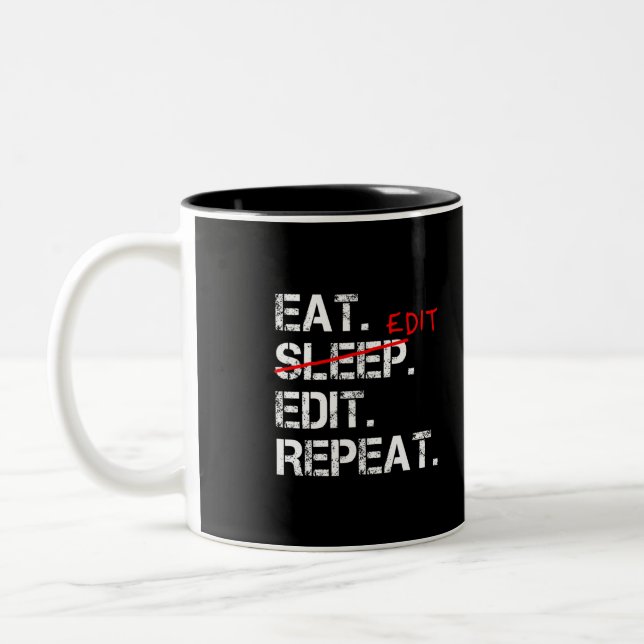 Tasse 2 Couleurs Eat Sleep Modifier Répéter drôle éditeur cadeau (Gauche)