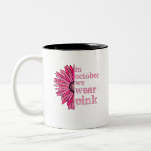 Tasse 2 Couleurs En Octobre Nous Portons Rose