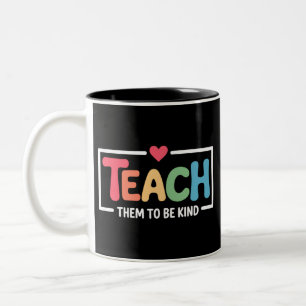 Tasse 2 Couleurs Enseignant, apprenez-leur à être gentils, retour à