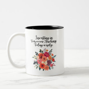 Tasse 2 Couleurs Enseignant Investir Dans Demain Enseigner Aujourd'
