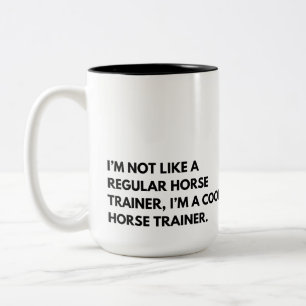 Tasse 2 Couleurs Entraîneur De Cheval Drôle Dire