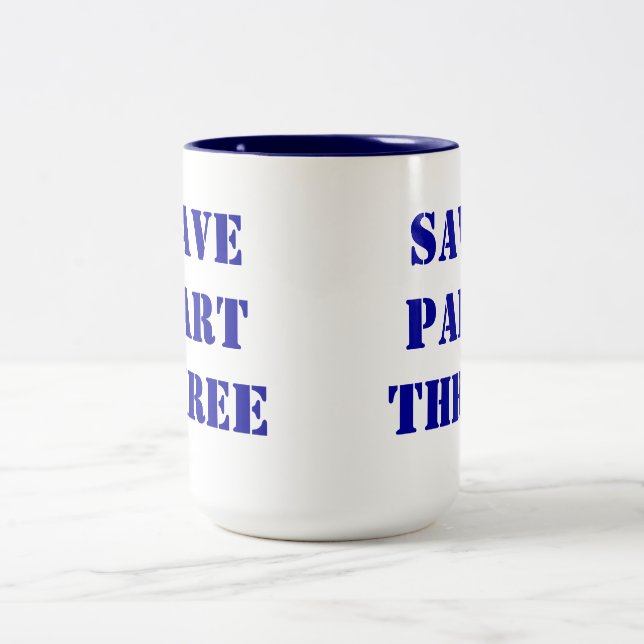 Tasse 2 Couleurs Épargnez la partie trois (Centre)