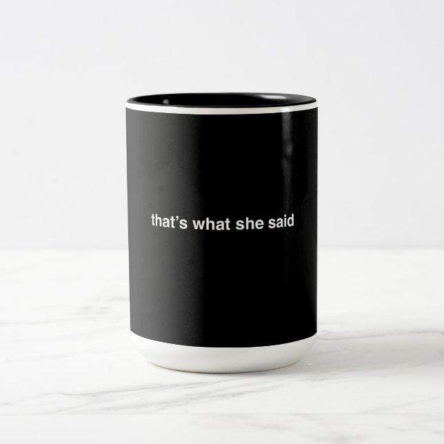Tasse 2 Couleurs Est ce ce qu'elle a dit (Centre)