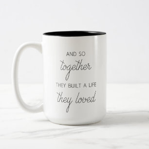 Tasse 2 Couleurs Et Donc Ensemble Ils Ont Construit Une Vie Qu'Ils