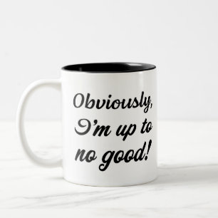 Tasse 2 Couleurs Évidemment, je prépare quelque chose de mal. Drôle
