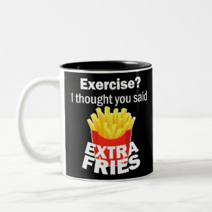 Tasse 2 Couleurs Exercice Je pensais que vous avez dit frites suppl