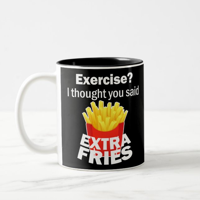 Tasse 2 Couleurs Exercice Je pensais que vous avez dit frites suppl (Gauche)