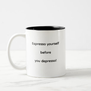 Tasse 2 Couleurs Exprimez-vous avant de vous déprimer !