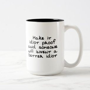 Tasse 2 Couleurs Faites-lui la preuve d'idiot et quelqu'un
