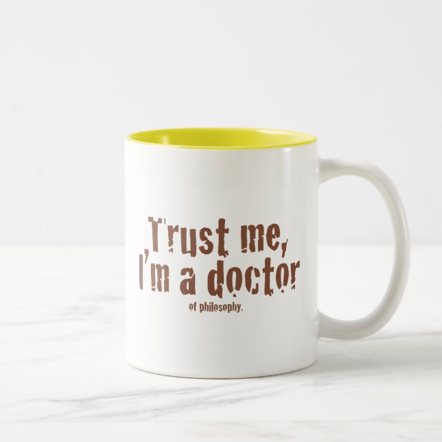 Tasse 2 Couleurs Faites-moi confiance, je suis un docteur… (Droit)