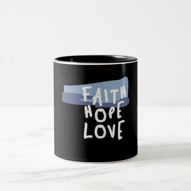 Tasse 2 Couleurs Faith Hope Love - Citation chrétienne inspirante (Centre)