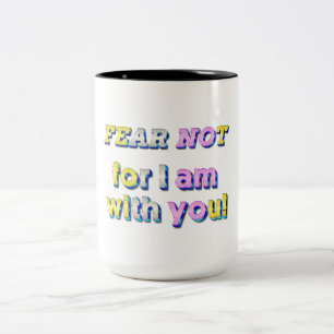 Tasse 2 Couleurs Fear not