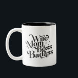 Tasse 2 Couleurs Femme Maman Boss Badass Drôle Sarcastique Fête des<br><div class="desc">Meilleur cadeau de la Fête des Mères,  t-shirt - Femme Maman Boss Badass Fête des Mères Dit drôle conçu uniquement pour votre maman,  maman,  mère et grand-mère pour être la meilleure maman du monde. C'est un cadeau génial pour la Fête des Mères à la maman la plus cool.</div>