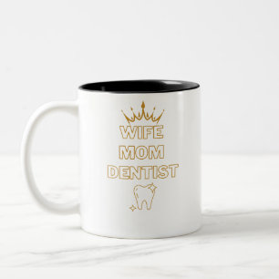 Tasse 2 Couleurs Femme Maman drôle Dentist Profession Cadeau