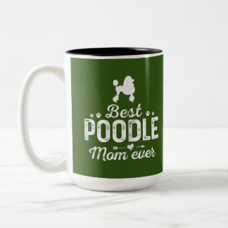 Tasse 2 Couleurs femme poodé maman jamais chien maman meilleur anim