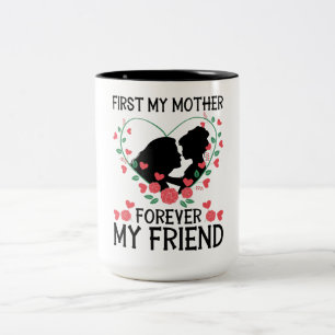 Tasse 2 Couleurs Fille embrassant maman – D'abord ma mère