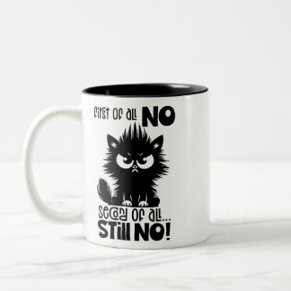 Tasse 2 Couleurs First Of All, No Funny Cat Lover Gift