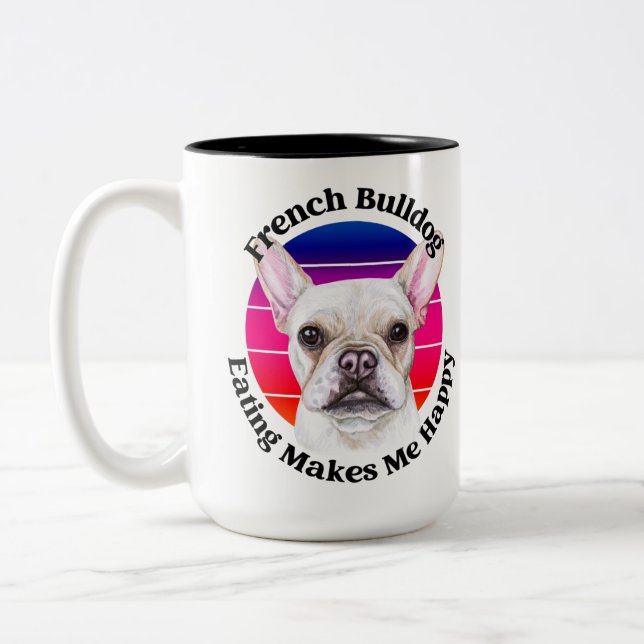 Tasse 2 Couleurs French Bulldog drôle de citation Deux Tons Coffee  (Gauche)