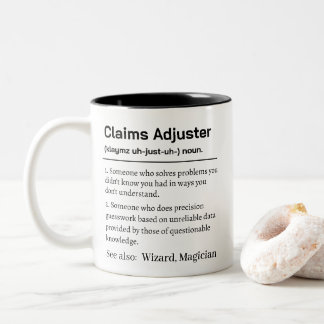 Tasse 2 Couleurs Funny Claims Adjuster Definition