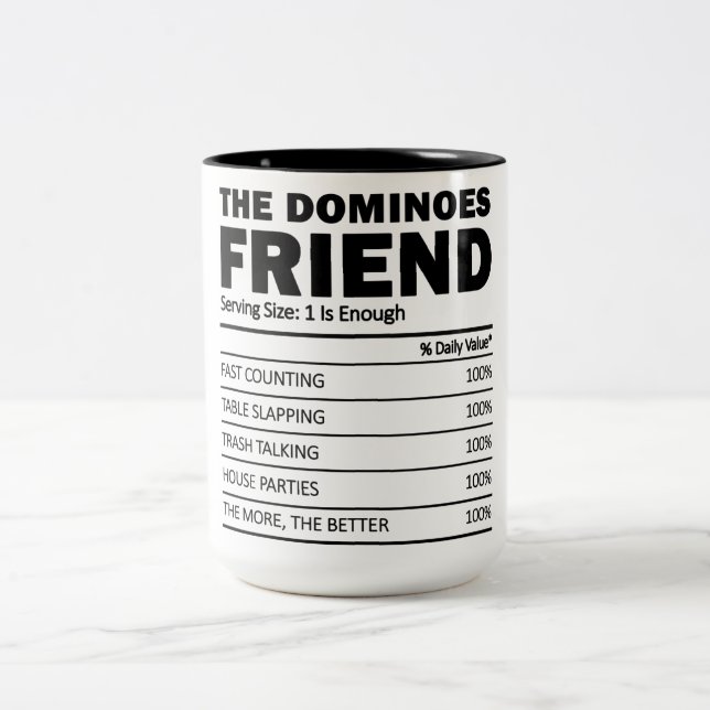 Tasse 2 Couleurs Funny The Always Dominoes Friend Nutrition Facts (Centre)