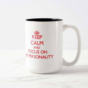 Tasse 2 Couleurs Gardez le calme et le foyer sur ma personnalité