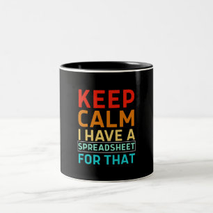 Tasse 2 Couleurs Gardez votre calme, j'ai une feuille de calcul pou