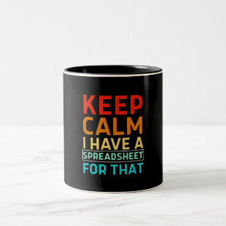 Tasse 2 Couleurs Gardez votre calme, j'ai une feuille de calcul pou