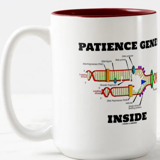 Tasse 2 Couleurs Gènes de patients dans l'Humour de réplication de  (Mug for anyone who is genetically wired to be a patient person)