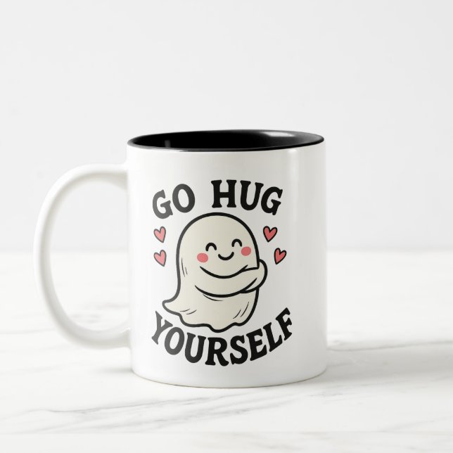 Tasse 2 Couleurs Go Hug Yourself Ghost – Cute Halloween Self-Love (Gauche)