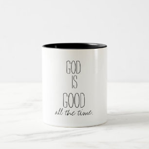 Tasse 2 Couleurs God is Good All the Time
