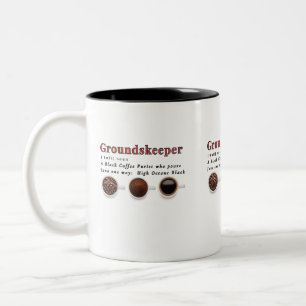 Tasse 2 Couleurs Groundskeeper - Know Black Coffee is All You Need!