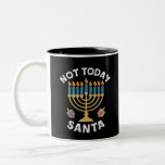 Tasse 2 Couleurs Hanoukka pas aujourd'hui Père Noël juif Chanoukah<br><div class="desc">Hanoukka pas aujourd'hui Père Noël juif Chanoukah</div>
