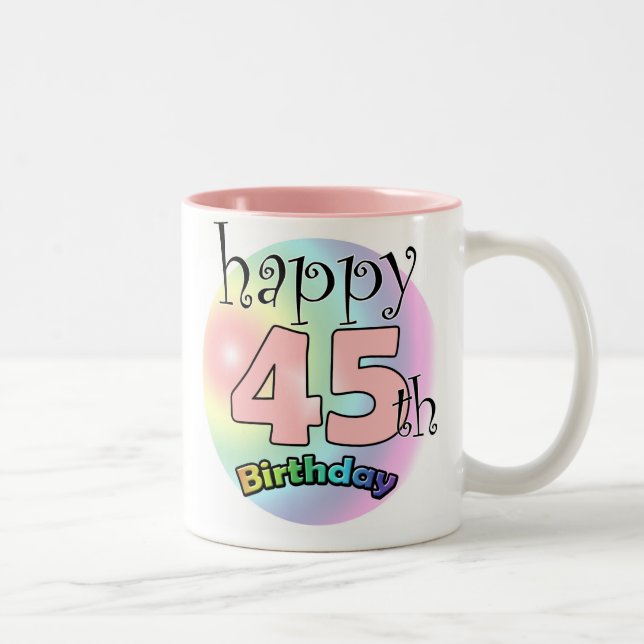 Tasse 2 Couleurs Happy 45th Birthday (rose) (Droit)
