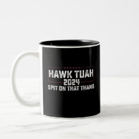 Hawk Tuah 2024 Crache Sur Cette Chose Présidentiel