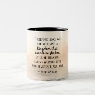 Tasse 2 Couleurs Hébreux 12:28 Un royaume qui ne peut être secoué