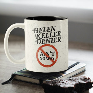 Tasse 2 Couleurs Helen Keller Dénonciateur Y'a Pas Moyen Mème Vinta