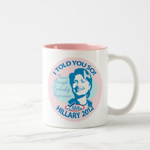 Tasse 2 Couleurs Hillary vous a dit tellement 2012 par ButtonZUP