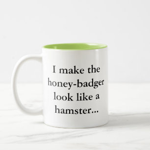 Tasse 2 Couleurs Honey Badger est un Hamster   Humour Sassy Fun Gam