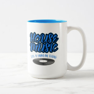 Tasse 2 Couleurs House Music C'est une Chose Humaine