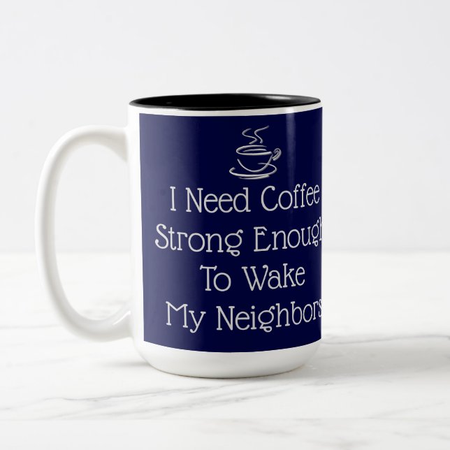Tasse 2 Couleurs Humour café fort (Gauche)